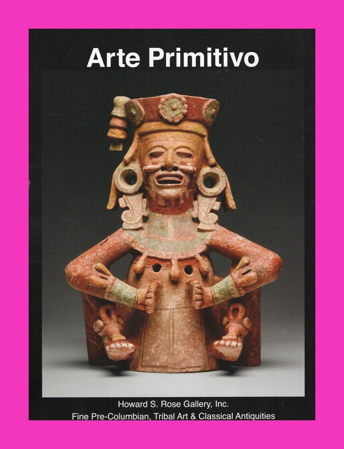 Pre Columbian Artifacts Price & Value Guide Arte Primitivo Auction Catalog #87